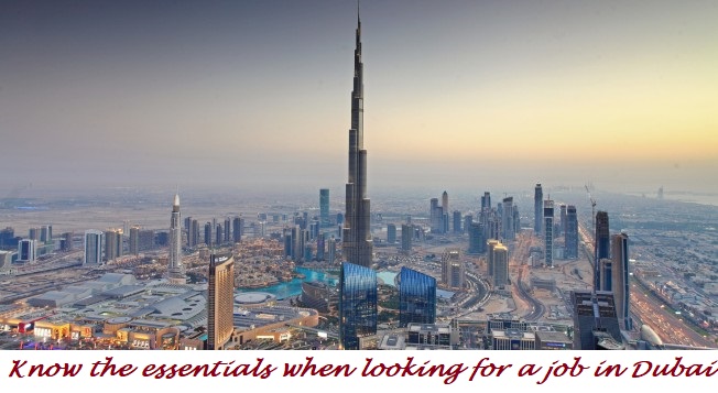 Know the essentials when looking for a job in Dubai