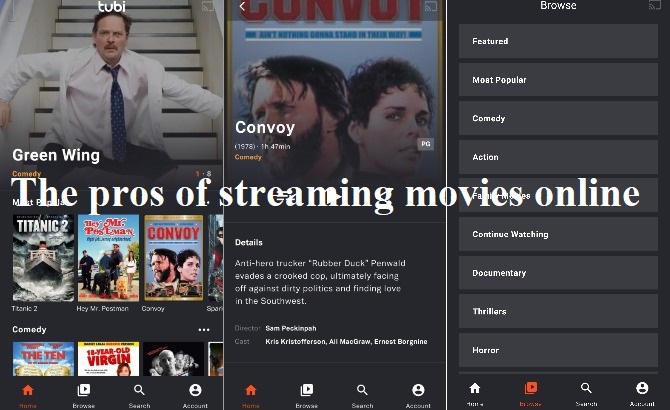 streaming film The pros of streaming movies online