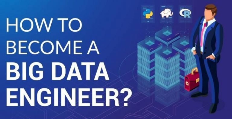 How To Become A Big Data Engineer 
